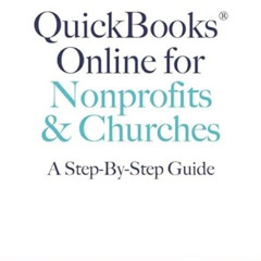 [Access] KINDLE 🗃️ QuickBooks Online for Nonprofits & Churches: The Step-By-Step Gui