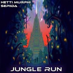 Jungle Run (Hetti Murphi X Sepiida)
