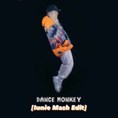Dance Monkey Shock - TONES AND I VS NGHTMRE & BOOMBOX CARTEL (IUNIE MASH EDIT) [BUY = FREE D/L]