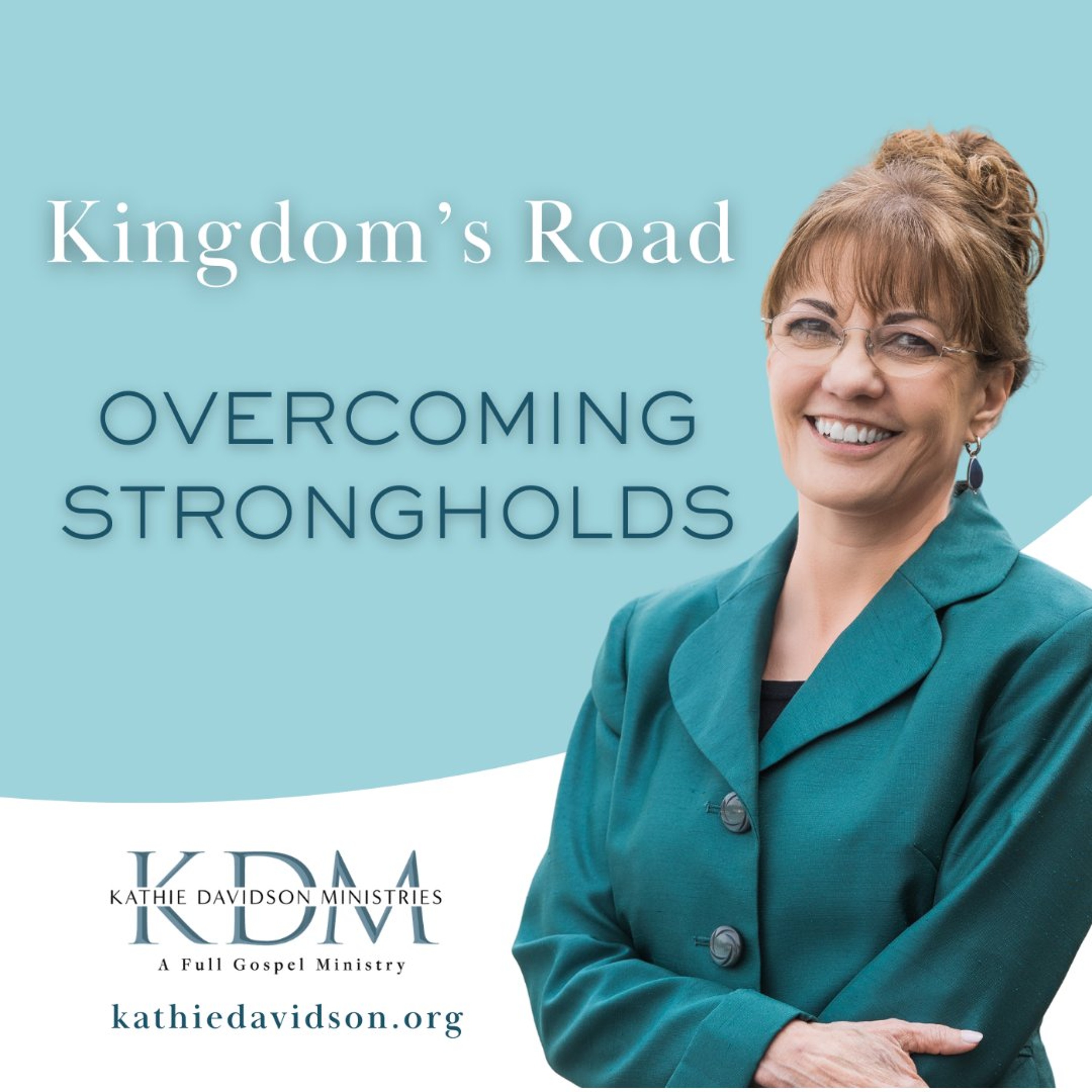 128 Kingdom's Road: Overcoming Strongholds episode artwork