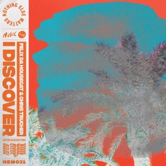 Felix Da Housecat & Chris Trucher - I Discover