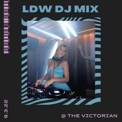 LDW DJ Set @ The Victorian - club mix