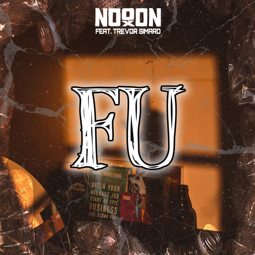 FU (feat. Trevor Simard)