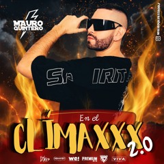 EN EL CLÍMAXXX 2.0 // MAURO QUINTERO DJ