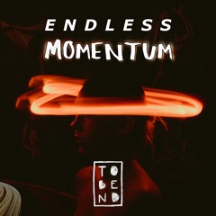 Endless Momentum