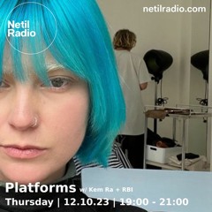 Netil Radio 12-10-2023 (Platforms w/ Kem Ra + RBI)
