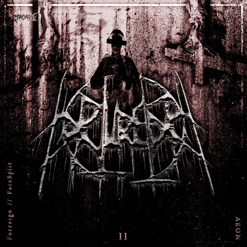 Forreign & FaceSplit - AEON