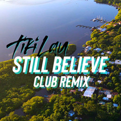 STILL BELIEVE (CLUB REMIX)