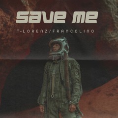 TH495 T-Lorenz / Francolino - Save me