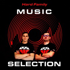Hard Family Music Selection -Hardstyle/Rawstyle  March 2024