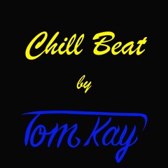 Chill Beat by TomKay