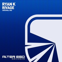 Ryan K - Rivage [Alter Ego]