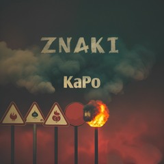KaPo - Znaki  (prod:soundbywarren)