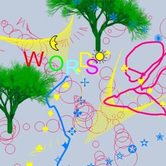 W0RDS #PROD. IKIGAISOULYA) #FAIRYWORLD