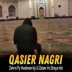 Zehra Py Musliman Ny Q Zulam Ya Dhaya Hai