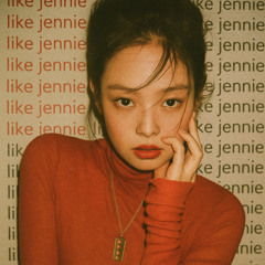 like jennie (mnkeybiz edit)