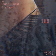 Once Upon A Dream (PSKI Cover)