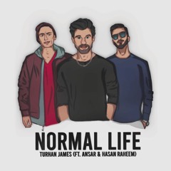 Normal Life (feat. Ansar. & Hasan Raheem)