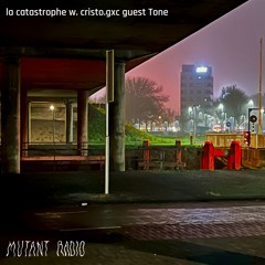la catastrophe w. cristo.gxc guest Tone [09.07.25]