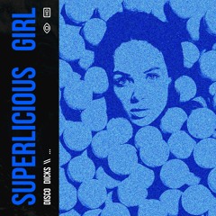 Superlicious Girl