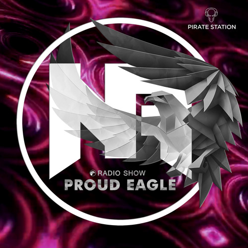 Nelver - Proud Eagle Radio Show #517 [Pirate Station Online] (24-04-2024)