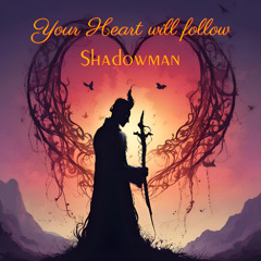 Your Heart Will Follow