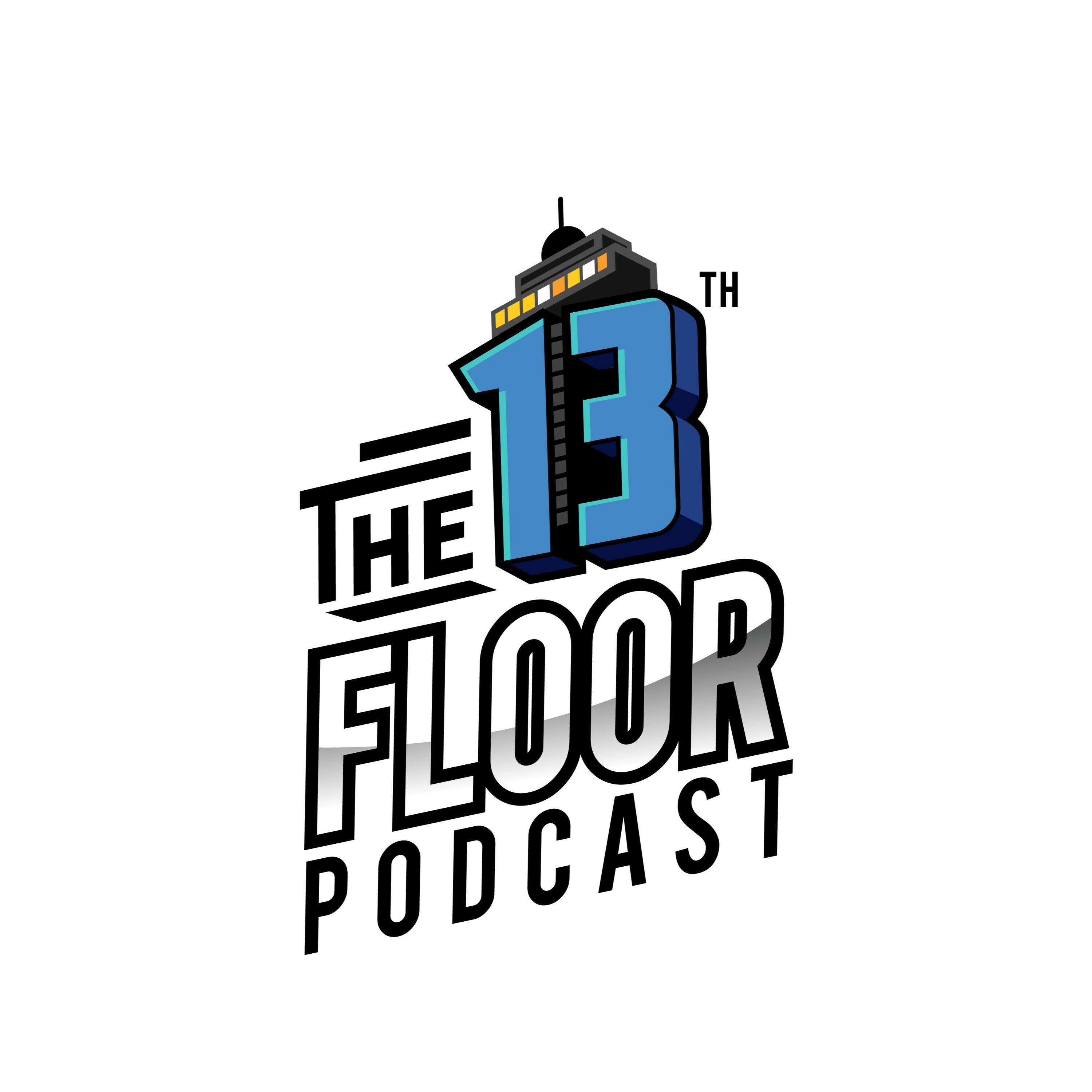The 13th Floor Podcast