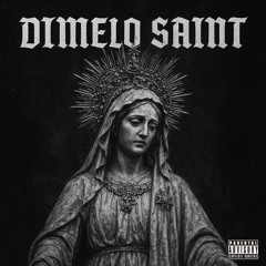 DRUGZZY ft SAINT ELEVEN -  DIMELO SAINT (FREESTYLE)
