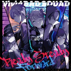 Ready Steady - 初音ミク + Vivid BAD SQUAD