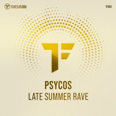 Psycos - Late Summer Rave (Original Mix)