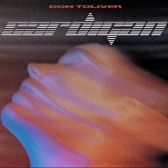 Don Toliver - CARDIGAN [Forgotten Remix]