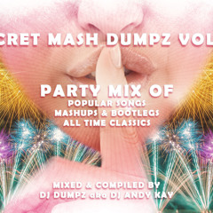 Secret Mash Dumpz Vol. 3 (New Year's Mix 2021)