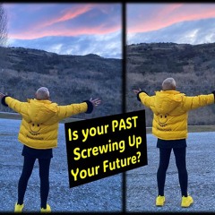 Is Your Past Screwing Up Your FUTURE ...with Rowie McEvoy