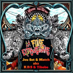 Jeu Set & Match aka K.D.S & Tibobo - Foire Extraordinaire 2024 @ Closing Scène Freakout