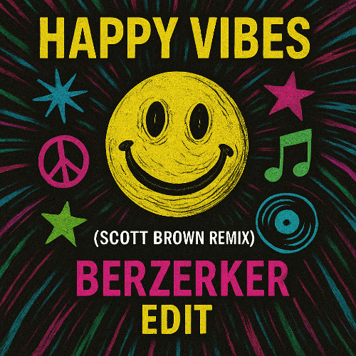 Happy vibes - Berzerker edit (FREE RELEASE)