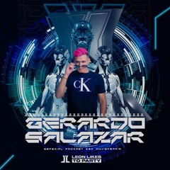 Gerardo Salazar - LEOWORLD 3rd Anniversary Leon Likes To Party (Special Podcast)