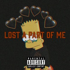 LOST A PART OF ME - ALLEN FROM THE RGV