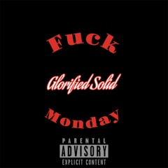 Fuck Monday