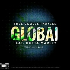 Global (Feat. Dotta Marley) Prod. By Austin Quaye
