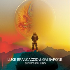 PREMIERE: Luke Brancaccio & Gai Barone - Silvia's Calling (Artche Remix)