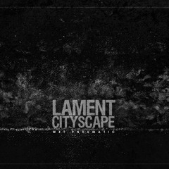 LAMENT CITYSCAPE. BLEEDBACK LOOP