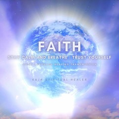 🌟 Light Language Healing Transmission｜Faith｜Stay Calm and Breathe｜Trust Yourself