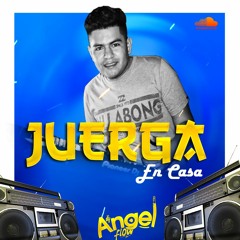 MIX JUERGA EN CASA - DJ ANGELFLOW 2020