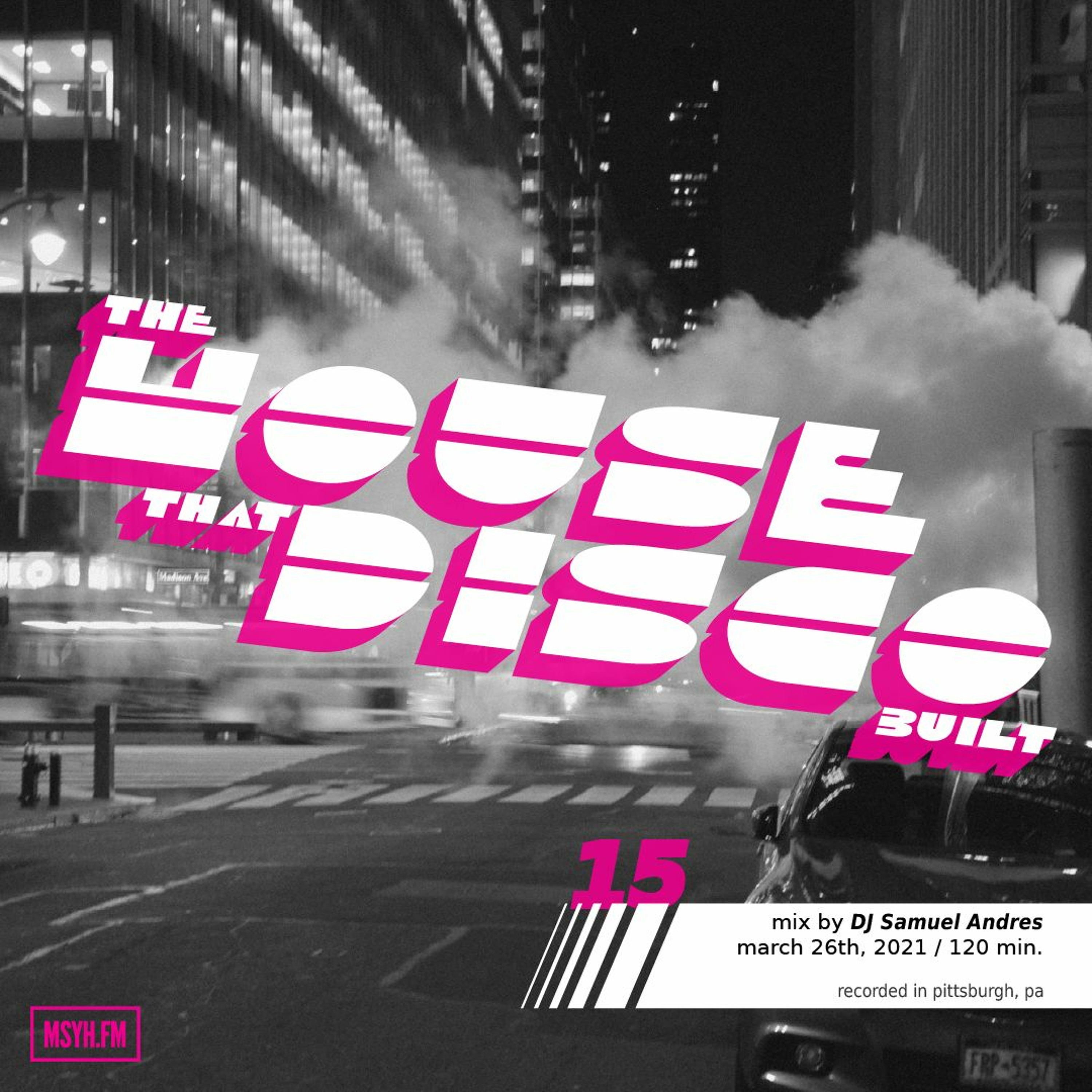 The House That Disco Built | Episode 15 with DJ Samuel Andres episode artwork