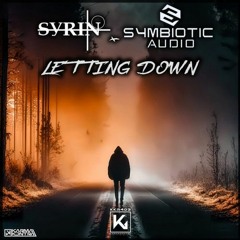 Syrin & Symbiotic Audio - Letting Down