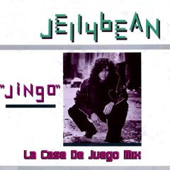 Jellybean - Jingo (La Case De Juego Mix)