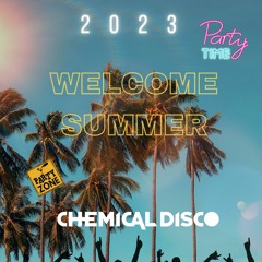 Chemical Disco @ Welcome Summer 2023
