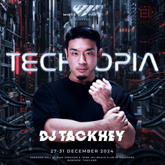 TACKHEY - WHITE PARTY BANGKOK 2025