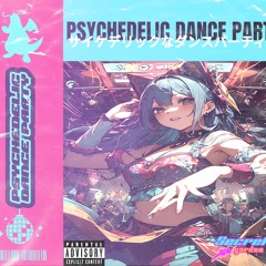 Psychedelic Dance Party Full Album