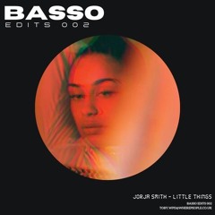 PremEar: Jorja Smith - Little Things  (Basso Edit)[BANDCAMP]